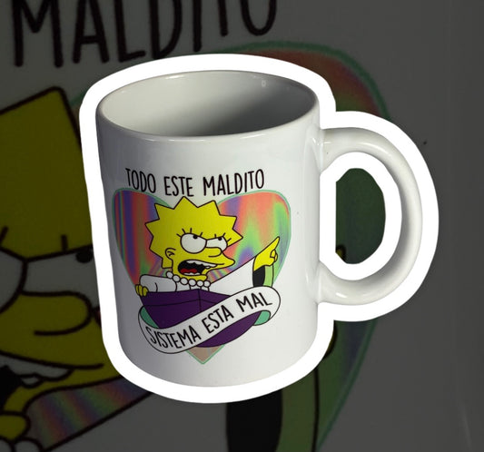 Taza Lisa Maldito Sistema 2